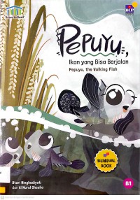 Pepuyu, Ikan Yang Bisa Berjalan (Pepuyu, The Walking Fish)