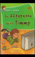 Timmy'S World : An Afternoon With Timmy