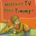 Timmy'S World : Watching Tv Again, Timmy ?