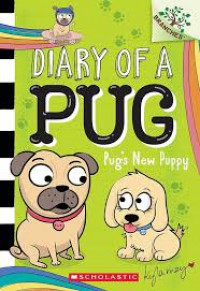 Diary Of A Pug #8: Pug's New Puppy