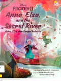 Frozen II: Anna, Elsa, And The Secret River (Anna, Elsa Dan Sungai Rahasia)