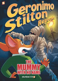 Geronimo Stilton Reporter (Graphic Novel) 4: The Mummy With No Name