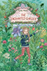The Enchanted Garden 1: Rahasia Sang Biru