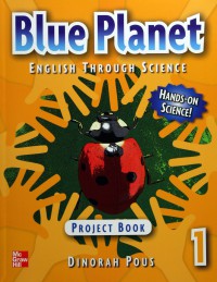 English Through Science : Blue Planet 1 (Project Book)