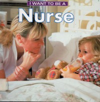 I Want To Be A Nurse