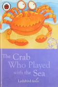 Ladybird Tales : The Crab Who Played With The Sea