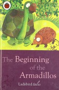 Ladybird Tales : The Beginning Of The Armadilos