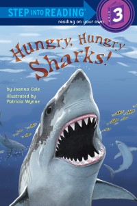 Step Into Reading (3) : Hungry, Hungry Sharks !