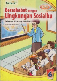 Bersahabat Dengan Lingkungan Sosialku, Ips Sd Kelas 6