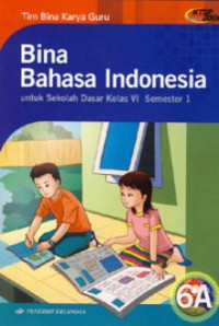 Bina Bahasa Indonesia Sd Kelas 6A