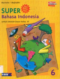 Super Bahasa Indonesia Sd Kelas 6