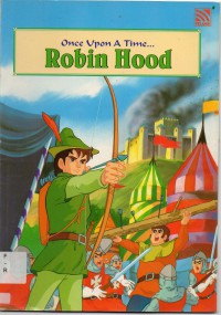 Once Upon A Time : Robin Hood