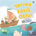 Terima Kasih, Otta! (10 Dongeng Kebaikan)