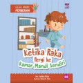 Seri Anak Pemberani: Ketika Raka Pergi Ke Kamar Mandi Sendiri