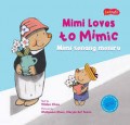 Funtastic: Mimi Loves To Mimic (Mimi Senang Meniru)