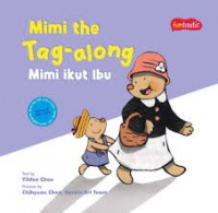 Funtastic: Mimi The Tag-Along (Mimi Ikut Ibu)