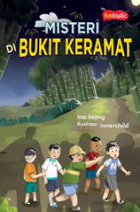 Misteri Di Bukit Keramat