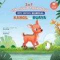 2 In 1 Read Aloud, Think Aloud, Cerita Binatang Bilingual: Kancil dan Buaya