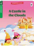 Woodpecker Readers Level 4 : A Castle In The Clouds