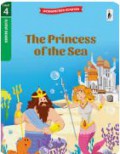 Woodpecker Readers Level 4 : The Princess Of The Sea