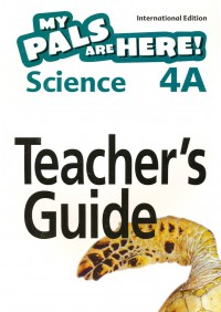 My Pals Are Here ! Science 4A Teacher'S Guide (International Edition)