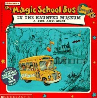 The Magic School Bus: In The Haunted Museum