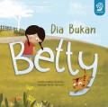 Dia Bukan Betty