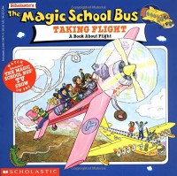 The Magic School Bus : Taking Flight