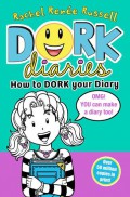 Dork Diaries: How to Dork Your Diary