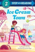 Step Into Reading (2): Ice Cream Town