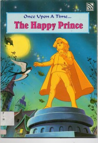 Once Upon A Time : The Happy Prince