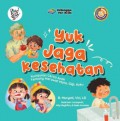 Yuk Jaga Kesehatan