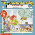 The Magic School Bus : Plays Ball