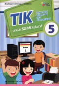 Tik (Teknologi Informasi Dan Komunikasi) Untuk Sd/Mi Kelas 5