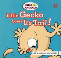 Hello Animals : Little Gecko Loses Its Tail !