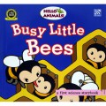 Hello Animals : Busy Little Bees