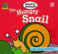 Hello Animals : The Hungry Snail