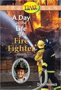 Time For Kids : A Day In The Life Of Fire Fighter