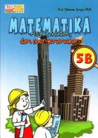 Matematika Asyik,Mudah,Dan Menyenangkan (5B)