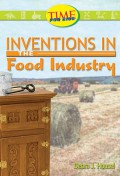 Time For Kids : Inventions In The Food Industry