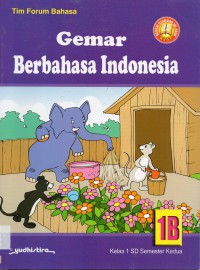 Gemar Berbahasa Indonesia 1B (Sd1)