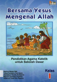 Bersama Yesus Mengenal Allah (Pendidikan Agama Katolik) 1Sd