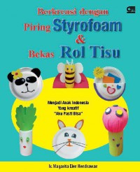 Berkreasi Dengan Piring Styrofoam Dan Bekas Rol Tisu