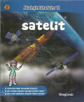 Aku Ingin Tahu Sains 12 : Satelit