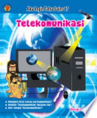 Aku Ingin Tahu Sains 17 : Telekomunikasi