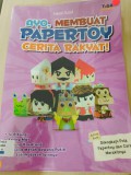 Ayo, Membuat Papertoy Cerita Rakyat !