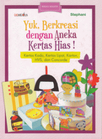 Yuk, Berkreasi Dengan Aneka Kertas Hias !