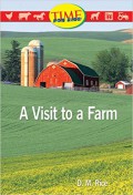 Time For Kids : A Visit To A Farm