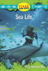 Time For Kids : Sea Life