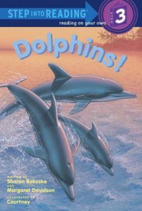 Step Into Reading (3) : Dolphins !